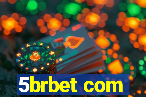 5brbet com